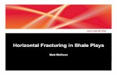 PTTC shale horizontal fracturing - thepttc.orgthepttc.org/workshops/eastern_062111/eastern_062111_McKeon.pdfShale Analysis Log Where would you perforate?Where would you perforate?