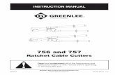Ratchet Cable Cutters - greenlee-cdn.ebizcdn.com · 756 and 757 Ratchet Cable Cutters Greenlee / A Textron Company 3 4455 Boeing Dr. • Rockford, IL 61109-2988 USA • 815-397-7070