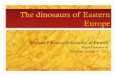 The dinosaurs of Eastern Europe - InSight Cruises · The dinosaurs of Eastern Europe ... of which six are still regarded as valid taxa. 2. ... Sea level 100 m higher than today because