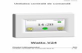 Watts V24 - del.rodel.ro/webmanagement/images/file/pdf/Fisa-Tehnica-V24-RO.pdf · N558/R00 (10.06.13) Unitatea centrală de comandă Watts V24 Ghidul Utilizatorului RO Unitate centrală