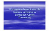 Wymagania higieniczne dla bielizny szpitalnejpralnik.neostrada.pl/poradnik/... · Zasady postępowania z bieliznąszpitalną Obowiązkiem wszystkich zakładów opieki zdrowotnej jest