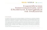 Experiências Internacionais em Eficiência Energética na ...arquivos.portaldaindustria.com.br/app/conteudo_24/2012/09/06/262/... · EXPERIÊNCIAS INTERNACIONAIS EM EFICIÊNCIA ENERGÉTICA