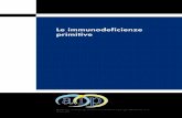 QUADERNI SULLE IMMUNODEFICIENZE PRIMITIVE N. 3wp.aip-it.org/wp-content/uploads/2013/03/n3_lr.pdf · Le immunodeficienze primitive N. 3 QUADERNI SULLE IMMUNODEFICIENZE PRIMITIVE ASSOCIAZIONE