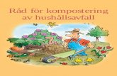 Råd för kompostering av hushållsavfall - Startsidastugby.dinstudio.se/files/Kompost_web.pdf · 3 På Löt kan bland annat förorenad jord tas emot för behandling. Man brukar räkna