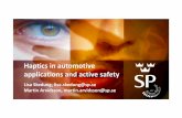 Haptics in automotive applications and active safety · Haptics in automotive applications and active safety ... Haptic technology ‐technology that ... Haptic research is an untapped