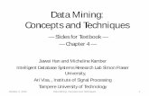 Data Mining: Concepts and Techniques - TUTavisa/5306lec4.pdf · Why Data Mining Primitives and Languages? • Finding all the patterns autonomously in a database? — unrealistic