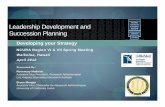 Leadership Development and Succession Planning · Leadership Development and Succession Planning Presented By: Rosemary Madnick Assistant Vice President, Research Administration Los