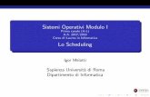 Sistemi Operativi Modulo I - WebHometwiki.di.uniroma1.it/.../03_scheduling.pdf · Criteri per lo Short-Term Scheduling: Prestazioni Occorre distinguere tra criteri correlati e non
