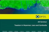 JOI Seminar Taxation in Myanmar, Laos and Cambodia · Myanmar Special Economic Zones Law and Dawei Special Economic Zones Law (SEZ Laws) ...