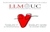 Pontificia Universidad Católica de Chile LLM UC · Estimados colegas: Queremos compartir con ustedes la alegría de constatar la consolidación de nuestro LLM en Derecho de la Empresa,