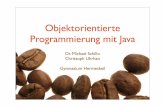 Objektorientierte Programmierung mit Javainformatik.bildung-rp.de/.../Fortbildung/pdf/...Uhrhan-OOPmitJava.pdf · Syntax: C/C++ Objektorientiert von Grund auf! Plattformunabhängig