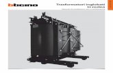 Trasformatori inglobati - BTicino€¦ · 6 IEC 60076-11 – Power transformers – Part. 11: Dry-type transformer. IEC 60076-1 – Power transformers – Part 1: General. IEC 60076-2