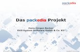 Das packedia Projekt - DVSERP - Portal · packedia powerd by DVS Die Kommunikation in der Verpackungsindustrie funktioniert eigentlich wie in jeder Branche. Zwei Parteien (Anbieter