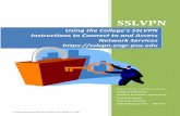 Using the College’s SSLVPN - Pennsylvania State University · Using the College’s SSLVPN Network Services https ... //sslvpn.engr.psu.edu ... replaces the previous VPN client