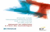EY - Transformation de l’action publique · 3 COMMENT RÉFORMER EN FRANCE ? La modernisation de l’État est, aujourd’hui et dans l’ensemble des pays développés, l’un des