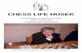 CHESS LIFE HUSEK - schachklub-husek.info€¦ · Batyte Daiva 2198 - GM Beim Valeri 2523 0 - 1 Schirmbeck Hannes 2162 - IM Boros Denes 2460 0 - 1 MK Sadilek ...