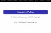 Persuasive Pu⁄ery - Kelley School of Business · Adv.Abs. Adv.DisclosureConclusion Persuasive Pu⁄ery Archishman Chakraborty and Rick Harbaugh 2012 Fall Midwest Theory Meetings.