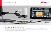 Leica DMS300 - leica-microsystems.com DMS3… · System mit Weitblick Durchdachte Ergonomie, herausragender Bedienkomfort und digitale Perfektion zeichnen das Leica DMS300 als weiteres