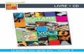 LIVRE + CD - play-music.com · La guitare jour après jour - Volume 3 PDF + MP3 Cette méthode peut également être téléchargée directement sur votre ordinateur. Vous obtiendrez