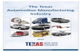 The Texas Automotive Manufacturing Industry · Texas automotive manufacturing industry increased steadily, as the national and global recession ... H 800 reinstates franchise tax