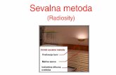 Sevalna metoda - Študentski.netstudentski.net/get/ulj_fri_ri1_rgt_sno_sevalna_metoda_01... · Ei = energy/area/time emitted by ... Sevalna metoda Now “just” need to solve the