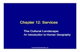 Chapter 12: Services - Springfield Public Schools Geography Ch. … · – Services in ancient cities • Earliest urban settlements (e.g., Ur), Athens, Rome – Services in medieval