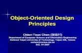 Object-Oriented Design Principles - NTUTyccheng/oop2007f/OOD Principles-v0.4.pdf · Object-Oriented Design Principles ... polymorphism. Program to an interface, not an implementation.