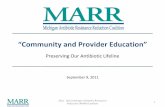 “Community and Provider Education” - michigan.gov · Community Education • “Antibiotics and You” presentation for elementary students and adults • High School Biology