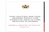 Task-Shifting and Task-Sharing Policy for Essential Health ... · task-shifting and task-sharing policy for essential health car e services in nigeria . federal ministry of health