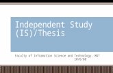 Independent Study (IS)/Thesis · PPT file · Web view2017-06-13 · นักศึกษาระดับปริญญาโทจะต้องประมวลความรู้เพื่อจัดทำผลงานที่แสดงถึงความสามารถ