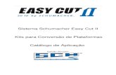 Sistema Schumacher Easy Cut II Kits para …sagrima.com.br/catalogos/005.pdfEdição 2013_01 CATÁLOGO - KITS EASY CUT II Premium Case - Plataformas Série 1020 - Flexíveis Caixa