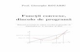 Funcţii convexe, dincolo de programă - isjbotosani.ro · Material prezentat în cadrul cercului profesorilor de matematică nr. 2, ... Inegalitatea din definiţia funcţiei convexe