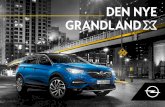 Den nye GranDlanD - opel.dk · Opel OnStar 1er en kvalitetservice, der giver dig ekstra sikkerhed, gode forbindelser og ekstraordinær service – næsten overalt i Europa – 24