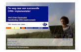 De weg naar een succesvolle CRM- implementatie!publications.tno.nl/publication/104168/7eLdfL/kardol-2006... · een handleiding om te komen tot succesvolle implementatie van een CRM-systeem