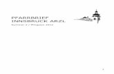 PFARRBRIEF INNSBRUCK ARZL - pfarrgemeinde … 2012.pdf · 4 „Pfiat enk!“ Viele von euch haben es wahrscheinlich schon erfahren: Ich habe mich entschieden, die Pfarre Arzl mit