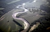 Upės - geografija.ltgeografija.lt/wp-content/uploads/2011/03/upes_mini.pdf · Žiotys Vieta, kurioje upė įteka į kitą upę, ežerą, jūrą arba kurioje ji visiškai išsenka,