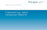 Hearing aid dispensers - HCPC · Standards of proficiency –Hearing aid dispensers 1 Foreword We are pleased to present the Health and Care Professions Council’s standards of proficiency