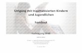 Umgang mit traumatisierten Kindern und Jugendlichen …sfbb.berlin-brandenburg.de/sixcms/media.php/bb2.a.5723.de/21_1_16... · Kritische Phase, in der Unterstützung helfen kann,