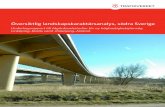 Översiktlig landskapskaraktärsanalys, södra Sverige€¦ · Så kommer exempelvis ka- raktären hos ett landskap ”där tiden stått stilla” (som det ibland står i turistbro-