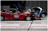 Impulse-Momentum for Rigid Bodies - University of …rrg.utk.edu/resources/ME231/lectures/ME231_lecture_31.pdf · Alternate Angular Momentum for Rigid Bodies ME 231: Dynamics M P