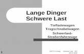Tiefladewagen Tragschnabelwagen Schwerlast- … · 41 MIST4-Vortrag Schwere Last MS 06.07.2008 Literatur 1 zVerzeichnis der Tiefladewagen, DV934, Bundesbahn-Zentralamt, Minden 1974