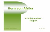 Horn von Afrika - uni-trier.de · politisch-geographisch (i.e.S.) Äthiopien Eritrea Dschibouti Soalia Regionale Abgrenzung Horn von Afrika: Probleme einer Region