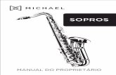 SOPROS - michael.com.br · O clarinete é um instrumento musical de sopro constituído por um tubo ... Executa todo tipo de escalas e arpejos, assim como grandes intervalos, com