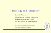 Rheology and Rheometry - PTG · Rheology and Rheometry Paula Moldenaers Department of Chemical Engineering Katholieke Universiteit Leuven W. De Croylaan 46, B-3001 Leuven Tel. 32(0)16
