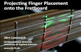 Projecting Finger Placement onto the Fretboard · Projecting Finger Placement onto the Fretboard Slide 4 Related Work LEDs embedded in piano keys [Casio] or in fretboard [Optek Fretlight]