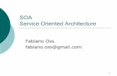 SOA Service Oriented Architecture - inf.furb.br · BPMN Bussiness Process ... Simbologia do BMPN Quatro categorias básicas de elementos: