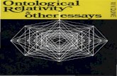Ontological Relativity and Other Essays by Quine · Ontological Relativity and Other Essays by W. V. Quine ... finds moreover that students and other critics of Word and Object are