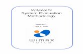 WiMAXŽ System Evaluation Methodologyjain/wimax/ftp/wimax_system_evaluation... · Page 3 of 209 ©2007-2008 WiMAX Forum WiMAX System Evaluation Methodology 3 V2.1 Created on July