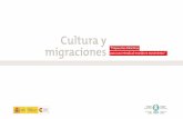 Cultura y migraciones - oei.es · los grupos y las sociedades que ... en el ámbito de la comunidad de naciones iberoamericanas. ... mutuo y el surgimiento de nuevas ...