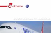 Air Berlin PLC | Berlin, 15. November 2012 | …€¦ · Fortlaufender EBIT-Anstieg über alle Quartale - Management summary – Key Messages Air Berlin PLC | Q3/12 report 3 96,8